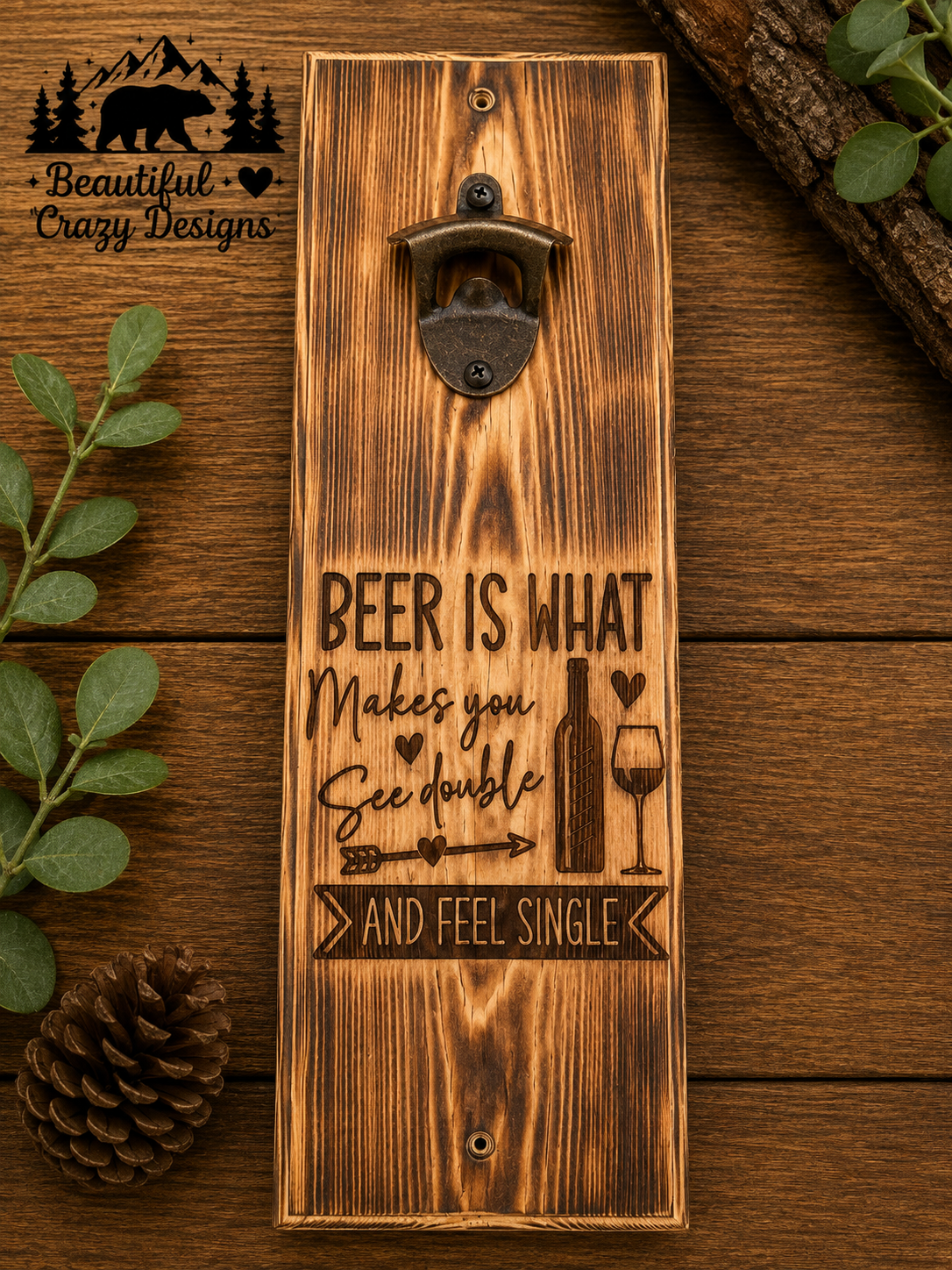 Beer is What Makes You Single